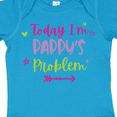 thumbnail image 4 of Inktastic Child Funny Today Im Pappys Problem Girls Baby Bodysuit, 4 of 5