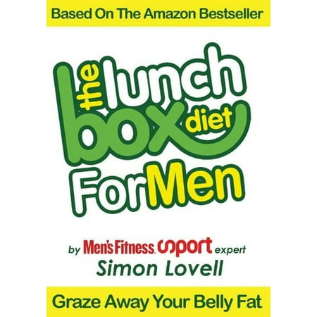 The Lunch Box Diet: For Men - The Ultimate Male Diet & Workout Plan For Men's Health -