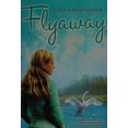 thumbnail image 1 of Pre-Owned Flyaway (Paperback) 0545342147 9780545342148, 1 of 1