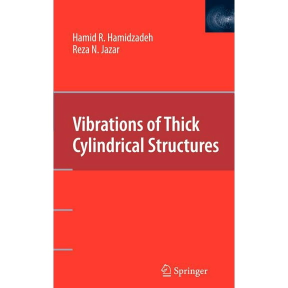 Vibrations of Thick Cylindrical Structures, (Hardcover)