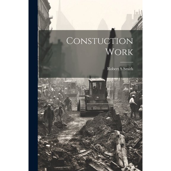 Constuction Work (Paperback)