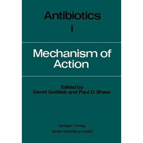 Pre-Owned Antibiotics: Volume I Mechanism of Action, (Paperback)