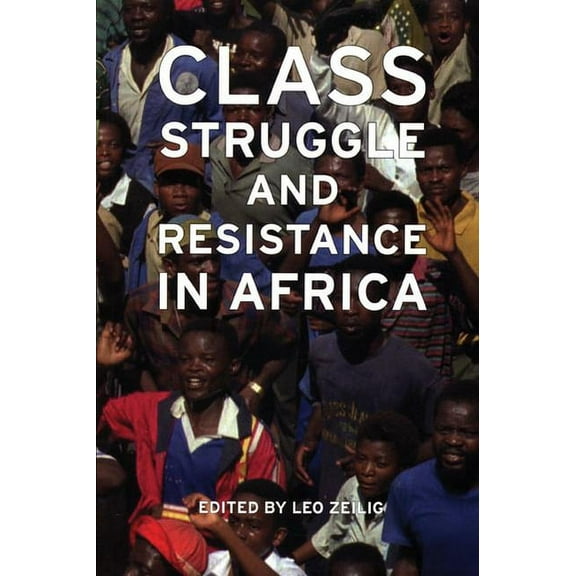 Class Struggle and Resistance in Africa, (Paperback)