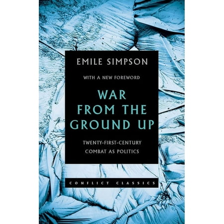 UPC: 9780190902087 | War from the Ground Up: Twenty-First Century Combat as Politics (Paperback)