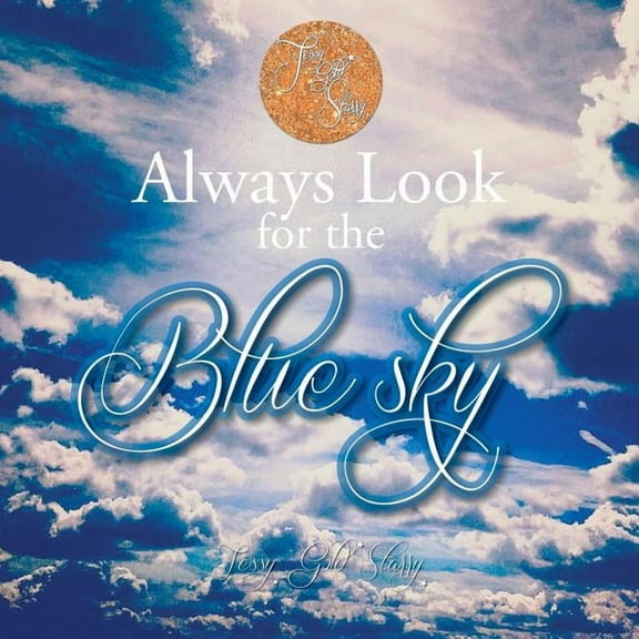 Always Look for the Blue Sky (Paperback)