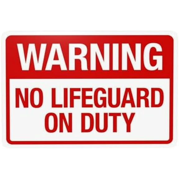 No Lifeguard On Duty Warning Signs, Pool Security Metal Signs for Home Busines Outdoor Indoor Road Yard Garage Street Wall Caution Decor 12 x 8 Inch