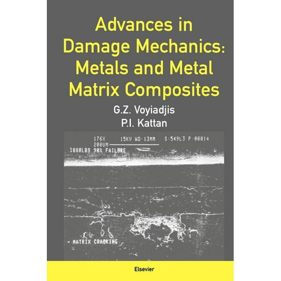 Advances in Damage Mechanics: Metals and Metal Matrix Composites, (Hardcover)