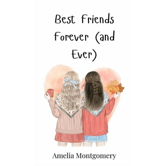 Best Friends Forever (and Ever), (Hardcover)