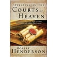 thumbnail image 2 of Operating in the Courts of Heaven: Granting God the Legal Rights to Fulfill His Passion and Answer Our Prayers (Paperback), 2 of 2