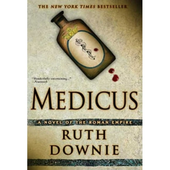 Medicus : un Roman de l'Empire Romain (la Série Medicus)