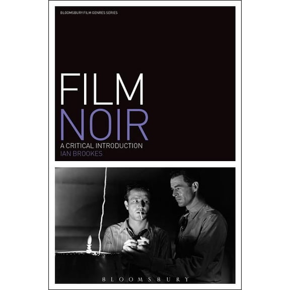 Film Genres Film Noir: A Critical Introduction, (Paperback)