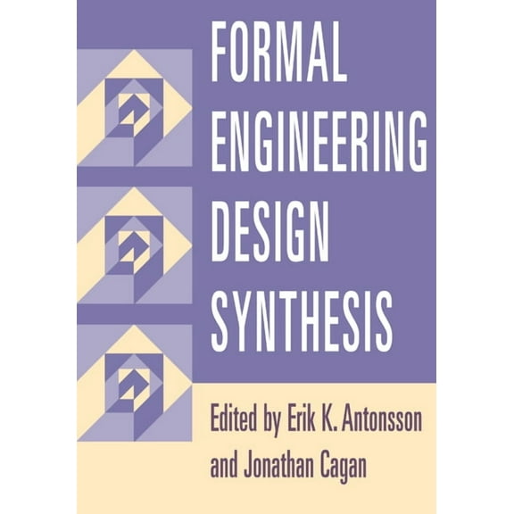 Formal Engineering Design Synthesis, (Paperback)