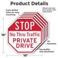 thumbnail image 2 of Stop No Thru Traffic Private Driv Octagon Sign Weather Resistant Made in the USA, 2 of 6