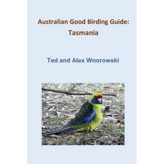 Australian Good Birding Guide: Tasmania (Paperback)