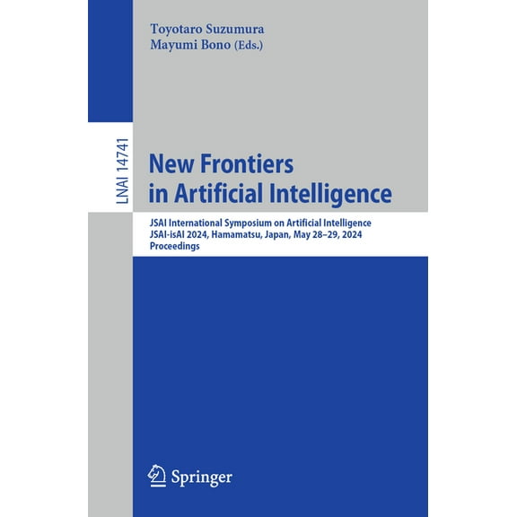 New Frontiers in Artificial Intelligence: Jsai International Symposium on Artificial Intelligence, Jsai-Isai 2024, Hamam, (Paperback)