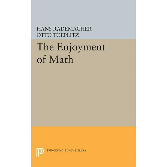 Princeton Legacy Library The Enjoyment of Math, Book 1970, (Paperback)