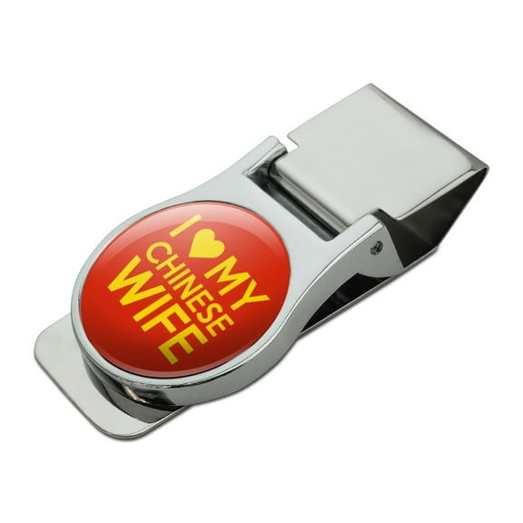I Love My Chinese Wife Satin Chrome Plated Metal Money Clip