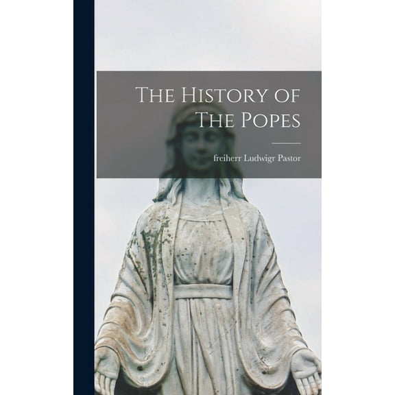 The History of The Popes (Hardcover)