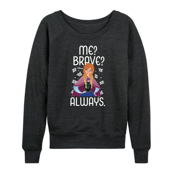 Frozen - Winter - Me? Brave? Always. - Women's Lightweight French Terry Long Sleeve Shirt
