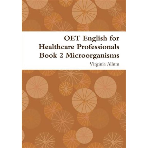 Pre-Owned OET English for Healthcare Professionals Book 2 Microorganisms, (Paperback)