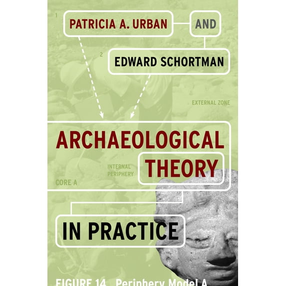 Pre-Owned Archaeological Theory in Practice (Paperback) 1598746294 9781598746297