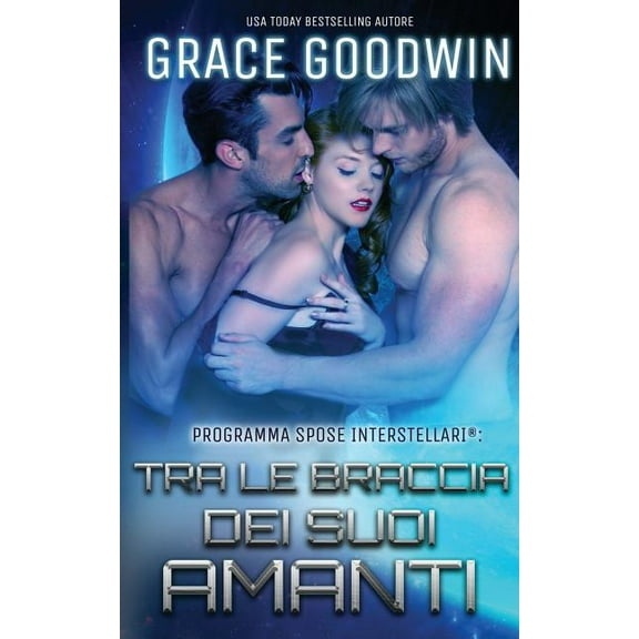 Programma Spose Interstellari: Tra le braccia dei suoi amanti (Paperback)