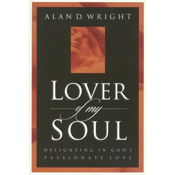 Pre-Owned Lover of My Soul (Paperback 9781576732694) by Wright