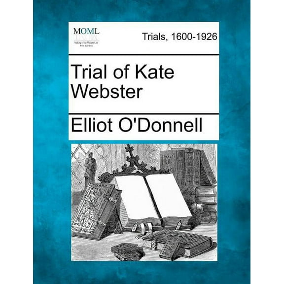 Trial of Kate Webster (Paperback)