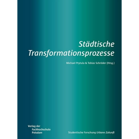 Städtische Transformationsprozesse (Paperback)