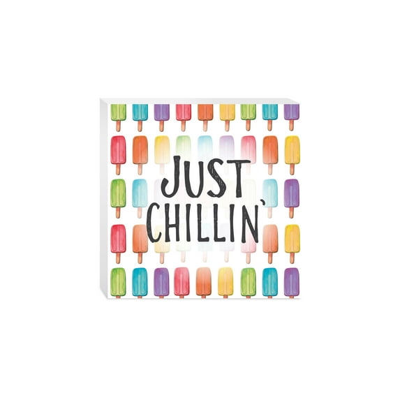 Just Chillin' Colorful Ice Pops 10 x 10 Wood Tabletop Sign Plaque