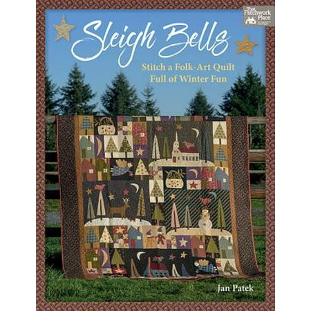 Quilting Arts Stitch Magazine - Sleigh Bells : Stitch a Folk-Art Quilt Full of Winter Fun