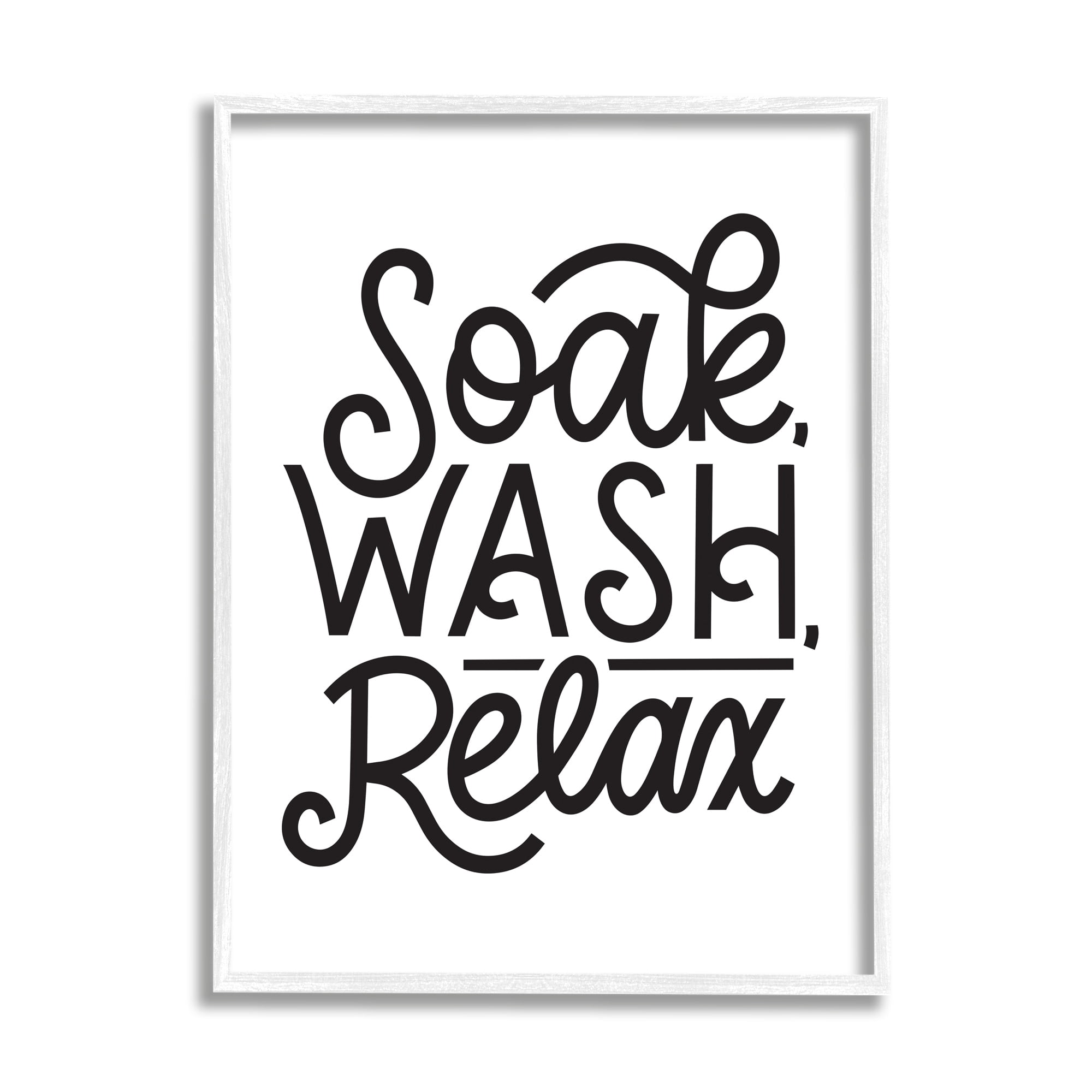 Stupell Industries Soak Relax Bathroom Bold Novelty Calligraphy Sign,24 x 30, Design by Jalynn Heerdt
