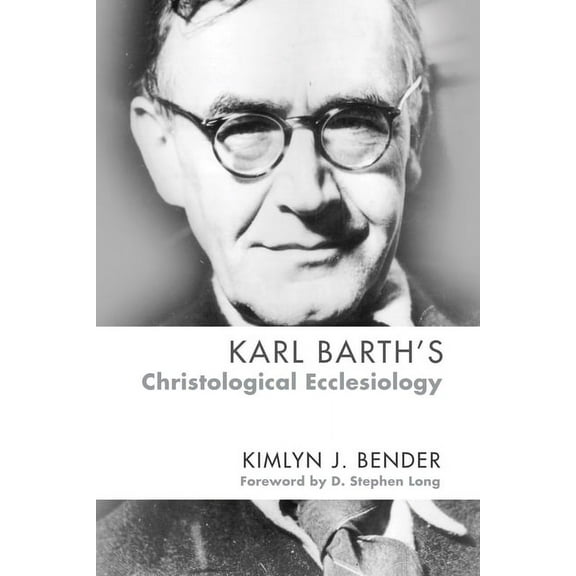 Karl Barth's Christological Ecclesiology, (Hardcover)