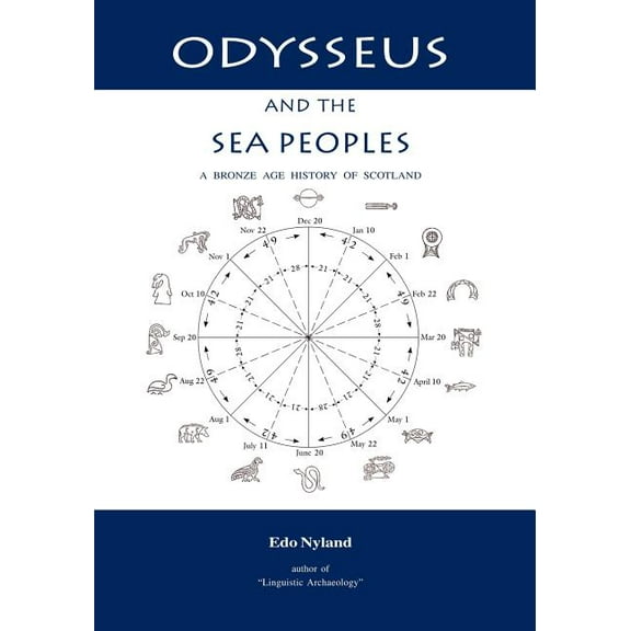 Odysseus and the Sea Peoples : A Bronze Age History of Scotland (Paperback)