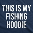 thumbnail image 2 of This Is My Fishing Hoodie Unisex Hooded Sweatshirt Funny Fishermen Sweater, 2 of 6
