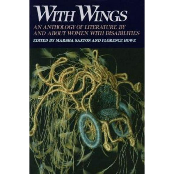 Pre-Owned With Wings: An Anthology of Literature by and about Women with Disabilities (Paperback) 0935312625 9780935312621