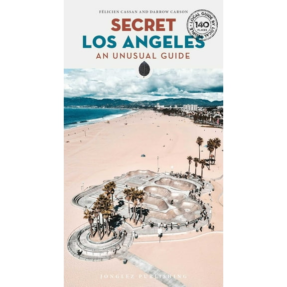 Secret Guides Secret Los Angeles: An Unusual Guide, (Paperback)