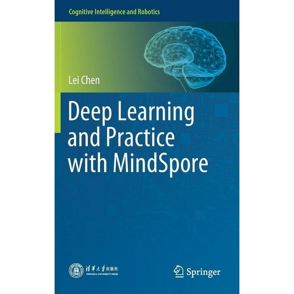 Cognitive Intelligence and Robotics Deep Learning and Practice with Mindspore, (Hardcover)