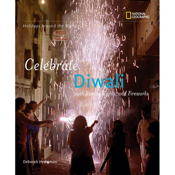 Celebrate Diwali : With Sweets, Lights, and Fireworks