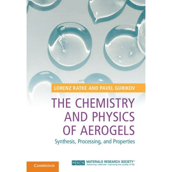 The Chemistry and Physics of Aerogels, (Hardcover)