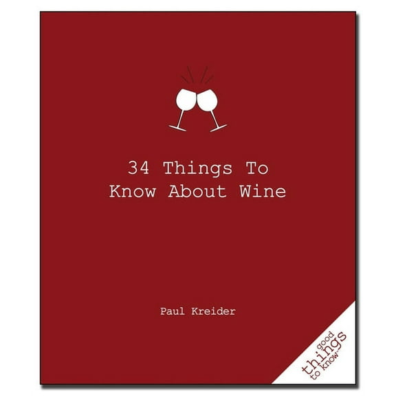 Good Things to Know: 34 Things to Know about Wine (Paperback)