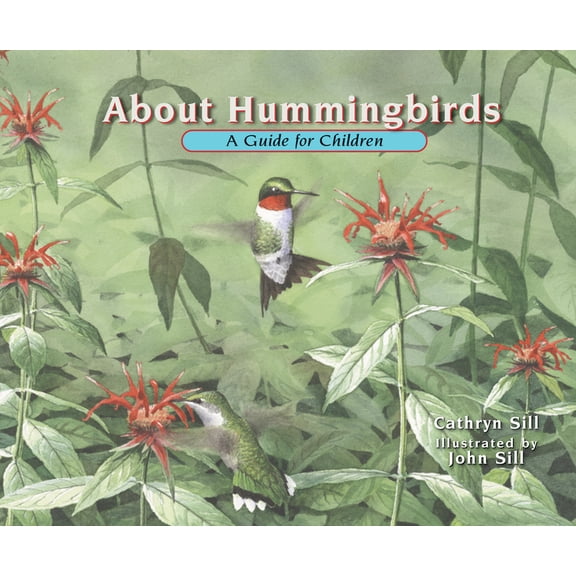 About. . . About Hummingbirds: A Guide for Children (Educational Science Book about Hummingbirds for Stem Learning, Classrooms, Pre, (Paperback)