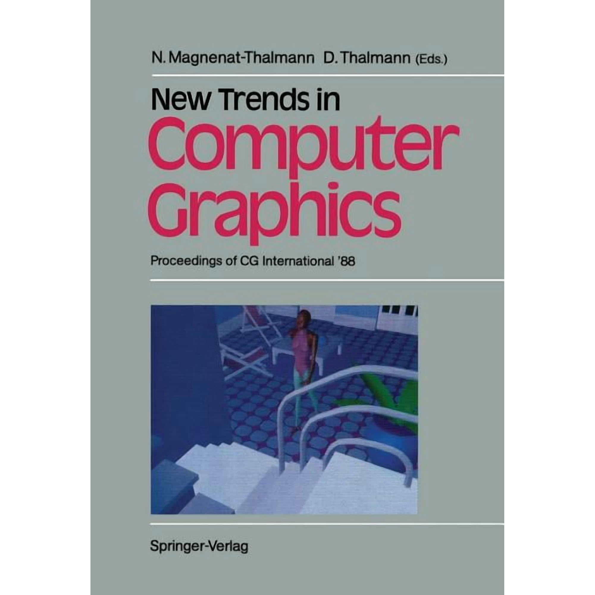 New Trends in Computer Graphics: Proceedings of CG International 88 (Paperback)