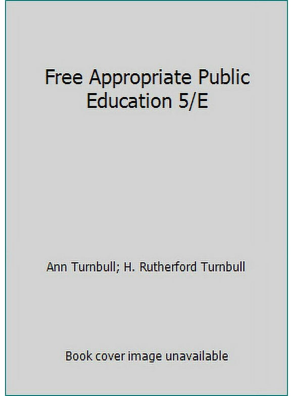 Pre-Owned Free Appropriate Public Education 5/E (Hardcover) 0891082581 9780891082583
