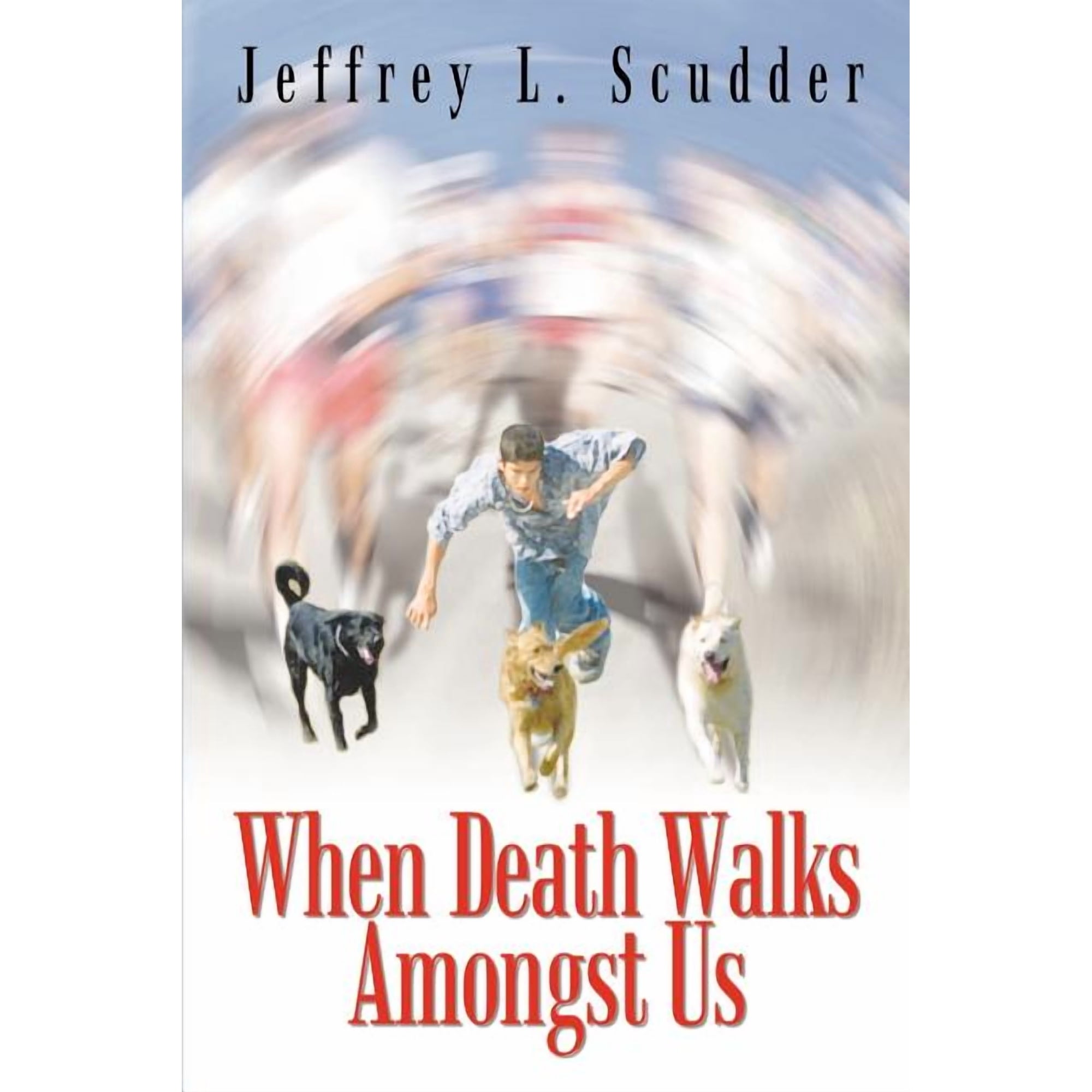 When Death Walks Amongst Us (Paperback)