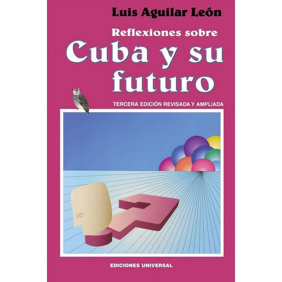 Coleccion Cuba y Sus Jueces Reflexiones Sobre Cuba Y Su Futuro, (Paperback)
