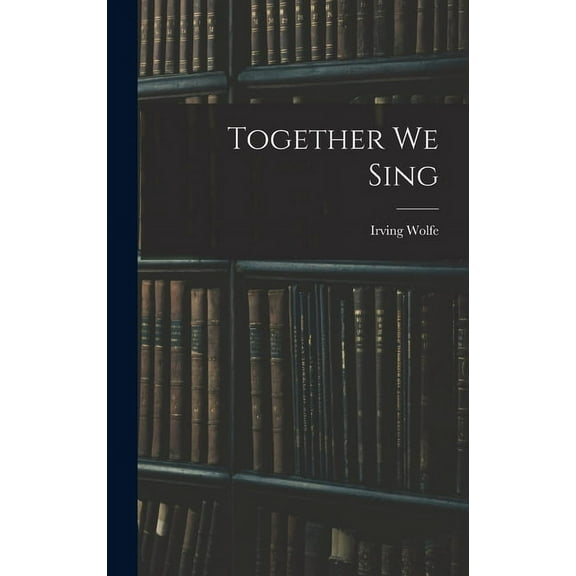 Together We Sing, (Hardcover)