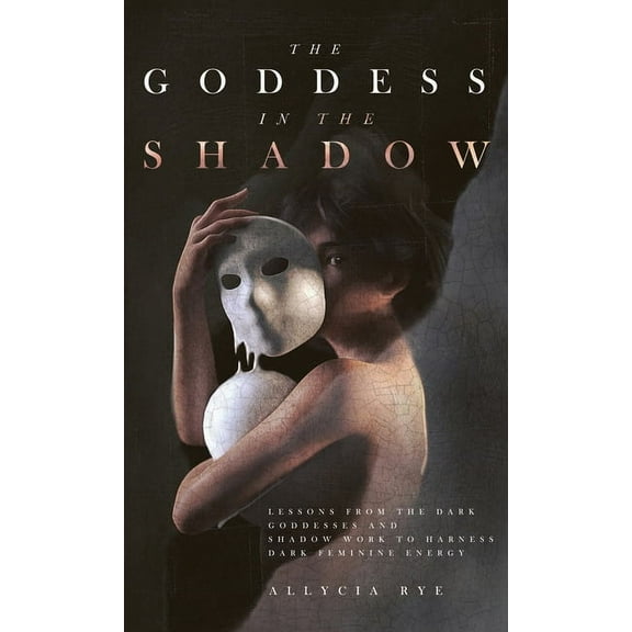 The Goddess in the Shadow, (Hardcover)