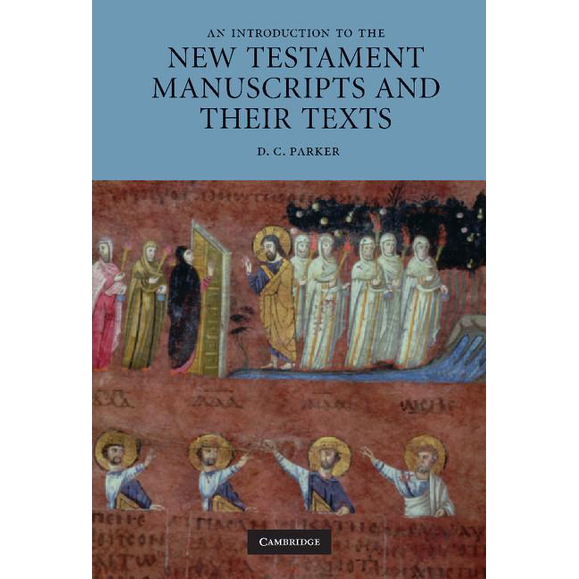 An Introduction to the New Testament Manuscripts and Their Texts (Hardcover)