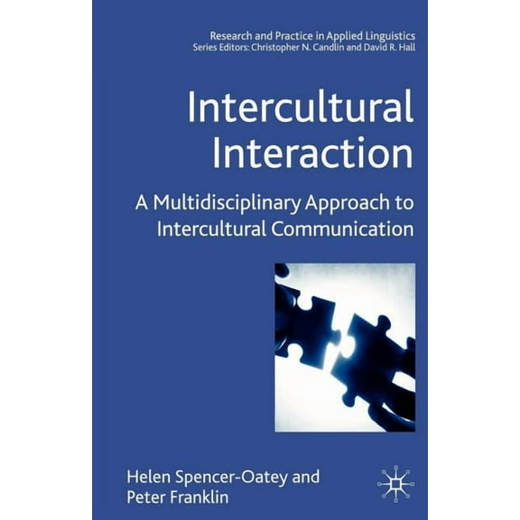 Research and Practice in Applied Linguis Intercultural Interaction: A Multidisciplinary Approach to Intercultural Communication, (Paperback)